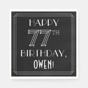 Serviette En Papier HAPPY 77E ANNIVERSAIRE; Style Art Déco; Nom person