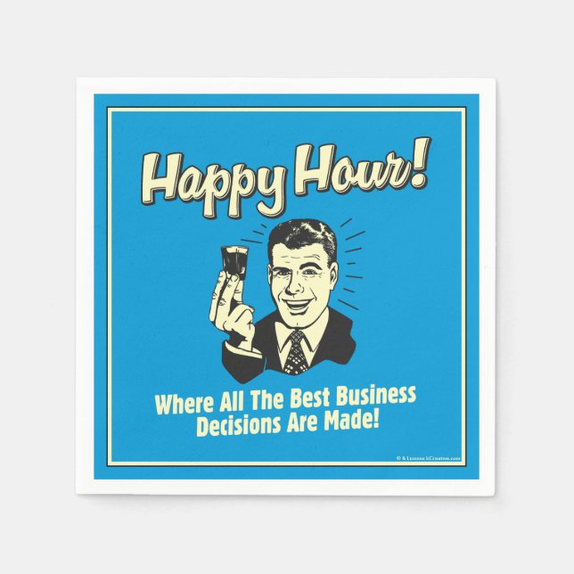 Serviette En Papier Happy Hour : Les Meilleures Décisions Commerciales (Devant)