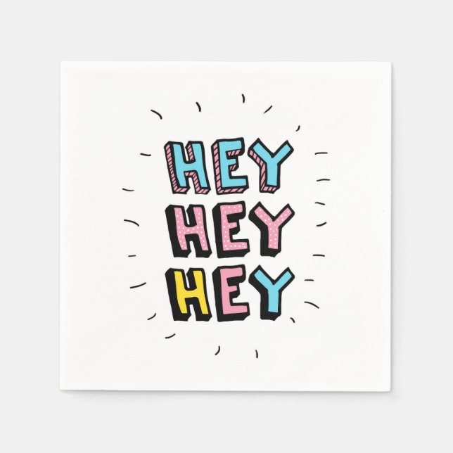 Serviette En Papier Hey Hey (Devant)