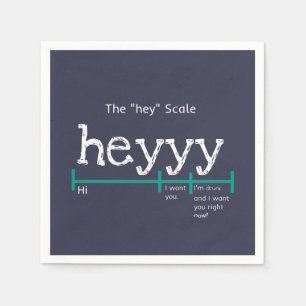 Serviette En Papier Hey Scale Heyyyy Funny