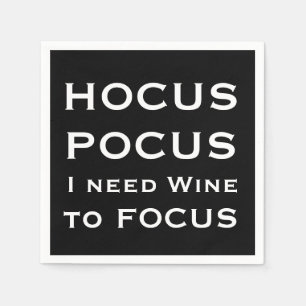 Serviette En Papier HOCUS POCUS J'ai besoin que le vin se concentre