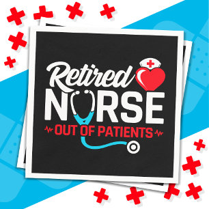 Serviette En Papier Hors des patients retraités Funny Nurse Retraite