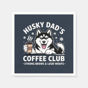 Serviette En Papier "Husky Dad's Coffee Club" - Fan Amoureux des chien