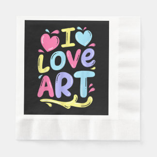 Serviette En Papier I Love Art, Peintre Artiste Peinture colorée Cadea