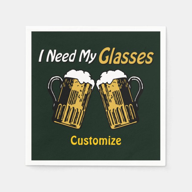 Serviette En Papier J'Ai Besoin De Mes Lunettes De Bière Humour (Devant)