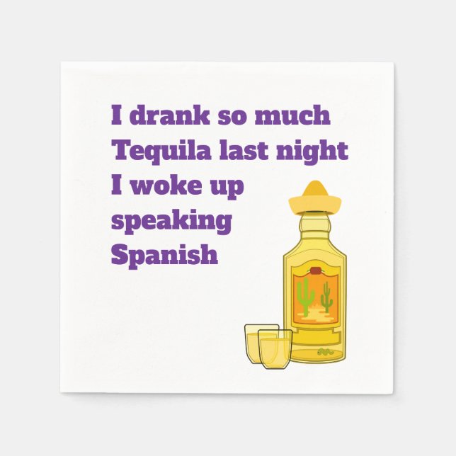 Serviette En Papier "J'ai bu tellement de Tequila" amusante serviette  (Devant)