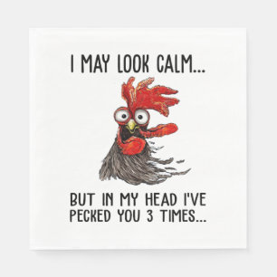 Serviette En Papier J'Ai Peut-Être L'Air Calme Mais Dans Ma Tête Je 