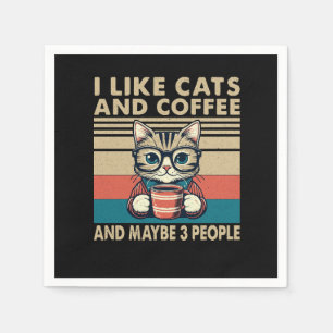 Serviette En Papier J'aime les chats et le café et peut-être 3 personn