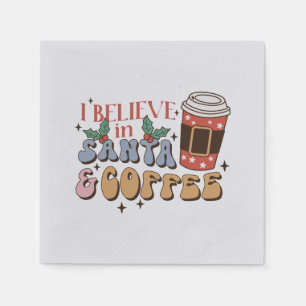 Serviette En Papier Je crois en Père Noël et le café   Latte Noël