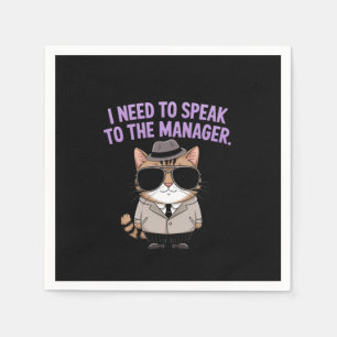 Serviette En Papier Je dois parler au gestionnaire Déclaration finale
