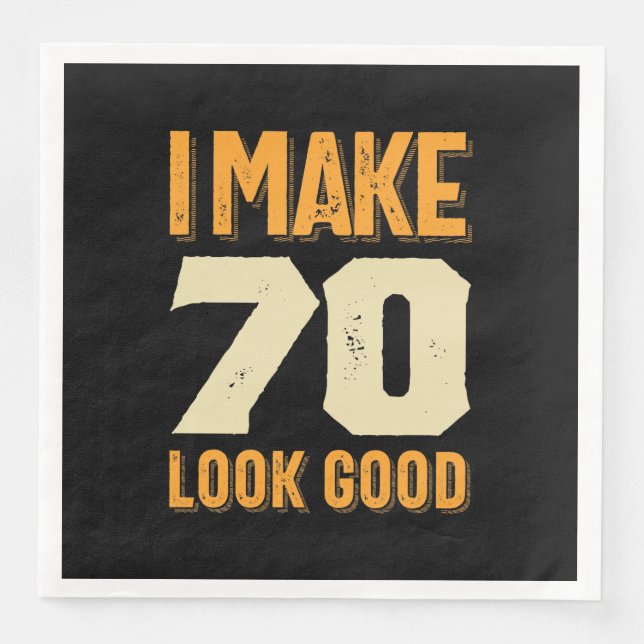 Serviette En Papier Je fais 70 Look Good 70th Birthday Gift (Devant)