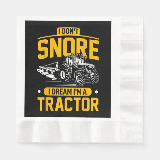 Serviette En Papier Je ne ronfle pas Je rêve Je suis un tracteur - Far