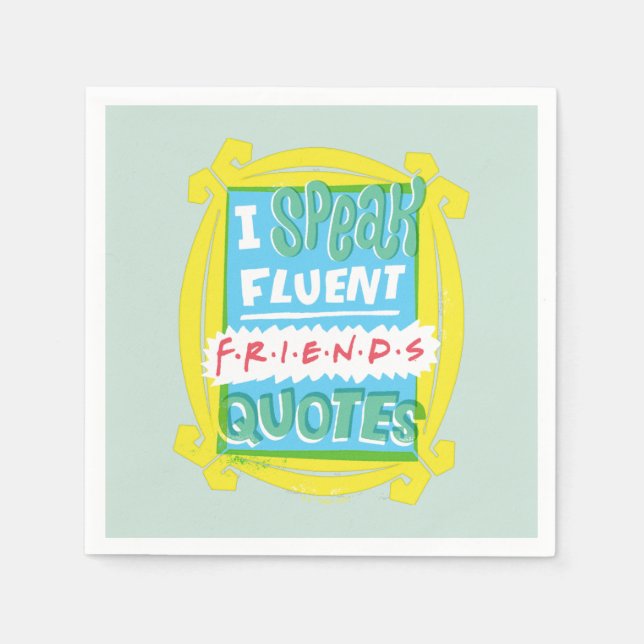 Serviette En Papier Je parle des devis Fluent FRIENDS™ - Peephole (Devant)