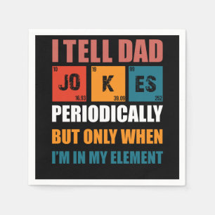 Serviette En Papier Je raconte périodiquement des blagues à Papa pour 