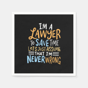 Serviette En Papier Je Suis Un Avocat Pour Gagner Du Temps