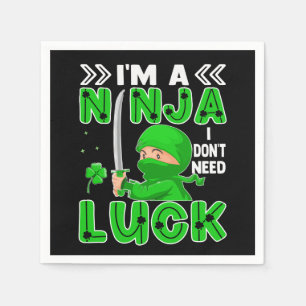 Serviette En Papier Je suis un Ninja Je n'ai pas besoin de chance Sain