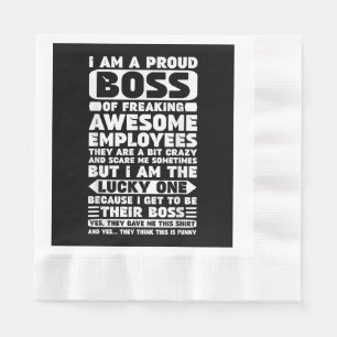 Serviette En Papier Je suis un patron fier de Freaking employés géniau