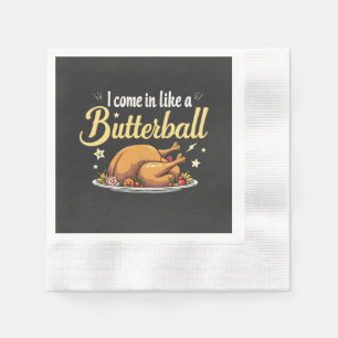 Serviette En Papier Je viens comme un Butterball Turquie Thanksgiving