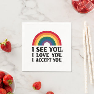 Serviette En Papier Je Vous Vois Je Vous Aime Je Vous Accepte LGBTQ
