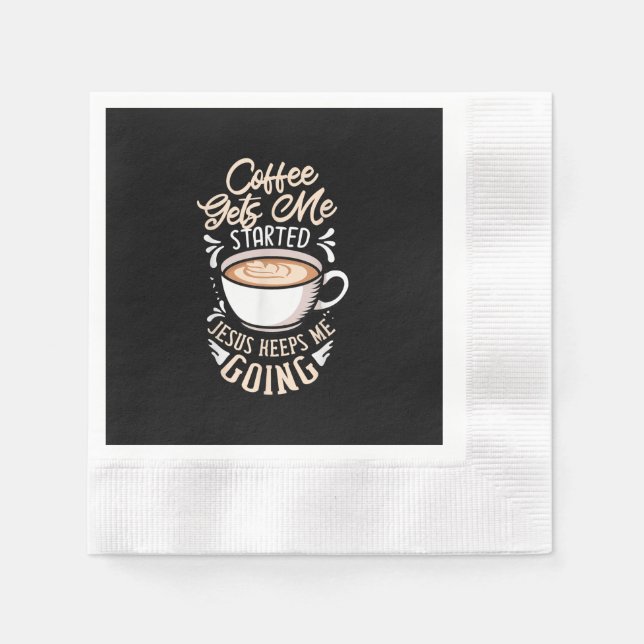 Serviette En Papier Jésus Love Coffee Gets Me Started Jesus Keep Me (Devant)