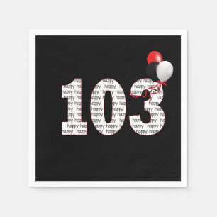 Serviette En Papier Joyeux 103e anniversaire sur les serviettes noires