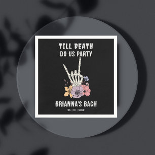 Serviette En Papier Jusqu'à la mort faisons-nous la fête bachelorée we