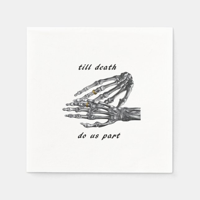 Serviette En Papier Jusqu'à la mort Faisons-nous partie Skeleton Hands (Devant)