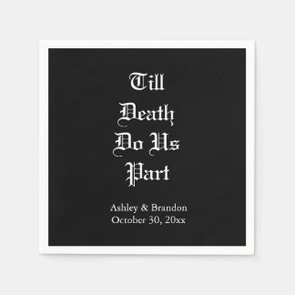 Serviette En Papier Jusqu'À La Mort Nous Part Napkin