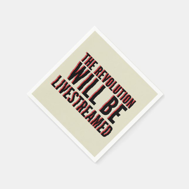 Serviette En Papier La révolution sera livestreamed (Coin)