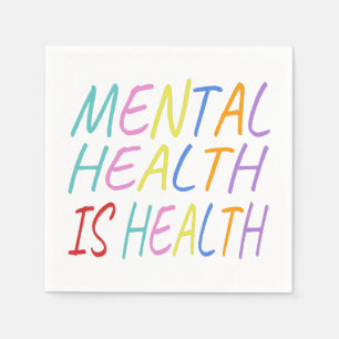 Serviette En Papier La santé mentale est la santé, la santé mentale