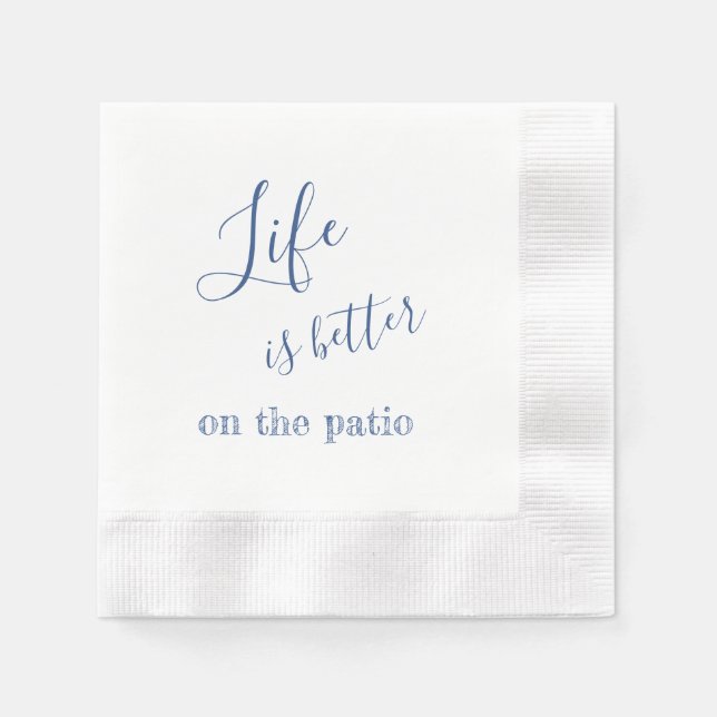 Serviette En Papier La vie est meilleur Citation de Patio Bleu & Blanc (Devant)