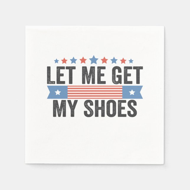 Serviette En Papier Laissez-moi chercher mes chaussures American Elect (Devant)