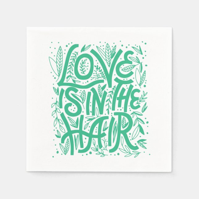 Serviette En Papier L'Amour Vert Est Dans Les Cheveux (Devant)