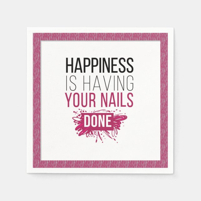 Serviette En Papier Le Joli Bonheur Est De Faire Faire Faire Vos Ongle (Devant)