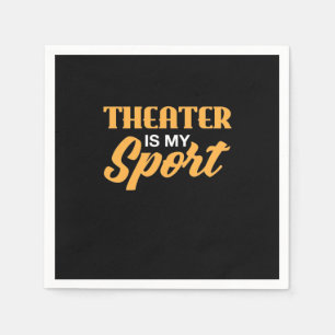 Serviette En Papier Le Théâtre Est Mon Sport
