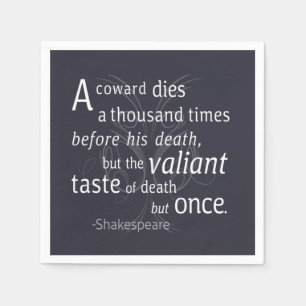 Serviette En Papier Le Valiant meurt mais une fois Shakespeare
