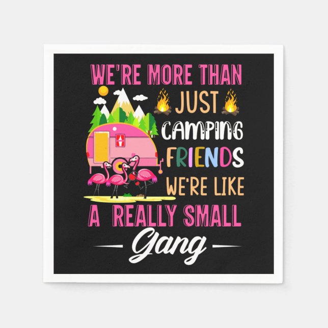 Serviette En Papier Les Amis Du Camping Sont Comme Une Petite Bande (Devant)