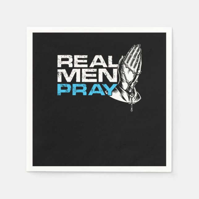 Serviette En Papier Les vrais hommes prient Religion Foi Eglise Dieu G (Devant)