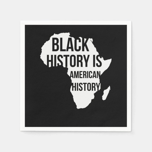 Serviette En Papier L'histoire noire est l'histoire américaine (2) (Devant)