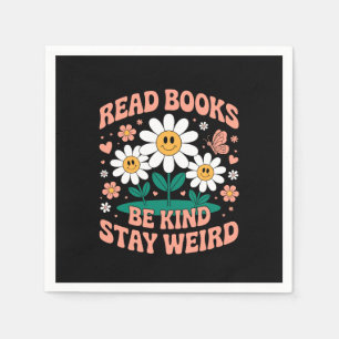Serviette En Papier Lire des livres, être gentil, rester bizarre - mig