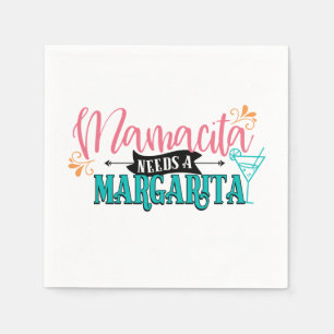 Serviette En Papier Mamacita a besoin de Margarita