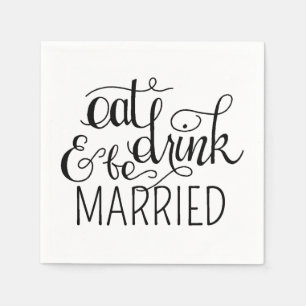 Serviette En Papier Manger, boire et être marié Cocktail Mariage de se