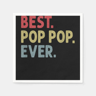 Serviette En Papier Meilleur cadeau Pop Pop Ever pour grand-père de pe