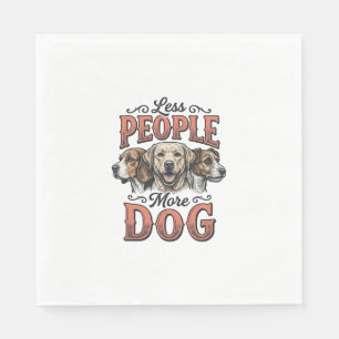 Serviette En Papier Moins de personnes plus de chien conception vintag