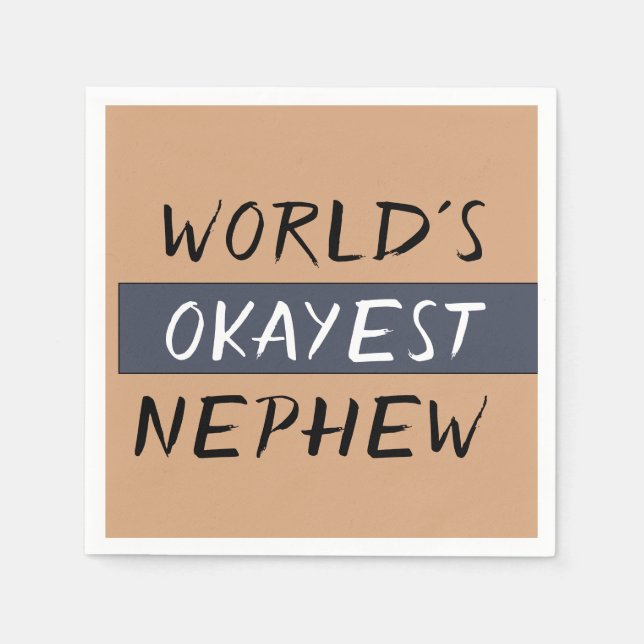 Serviette En Papier Mondes Okayest Nephew Funny (Devant)