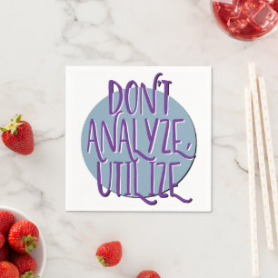 Serviette En Papier N'analysez pas, utilisez   Slogan de récupération 