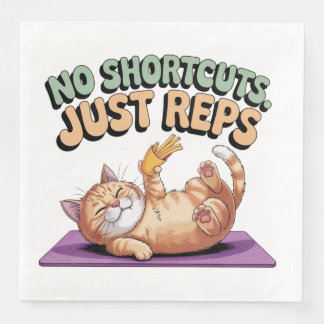 Serviette En Papier No Shortcuts. Just Reps