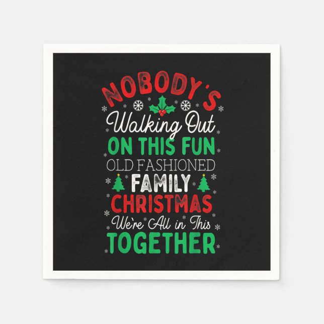 Serviette En Papier Nobody's Walking out On This Fun Old Family Christ (Devant)