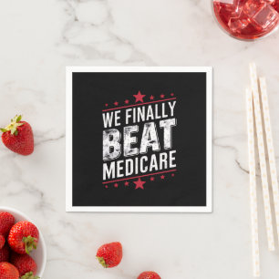 Serviette En Papier Nous Finissons Par Battre Medicare Trump Biden Ele