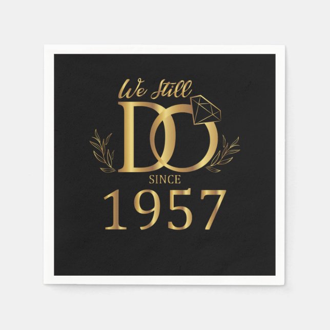 Serviette En Papier Nous Le Faisons Toujours Depuis 1957 Anniversaire  (Devant)